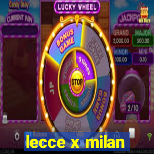 lecce x milan