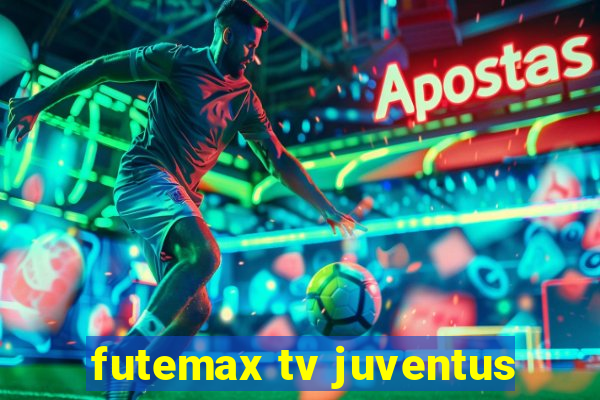 futemax tv juventus