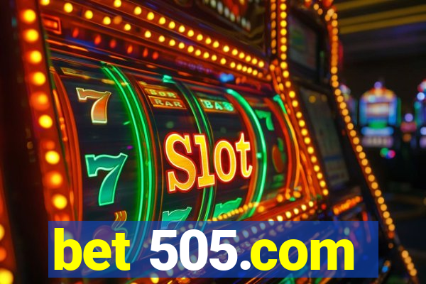 bet 505.com