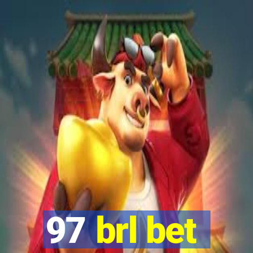 97 brl bet