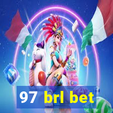 97 brl bet