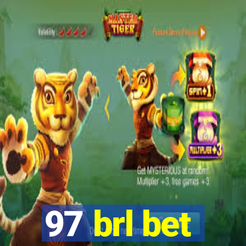 97 brl bet