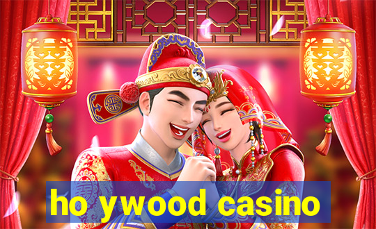 ho ywood casino