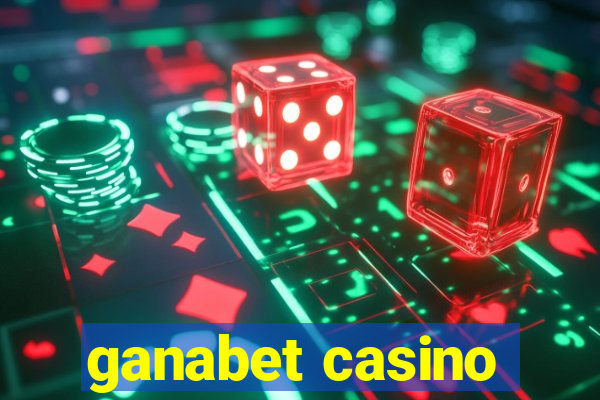 ganabet casino