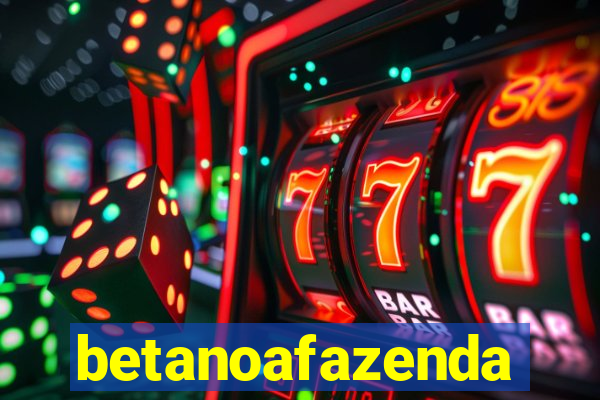 betanoafazenda