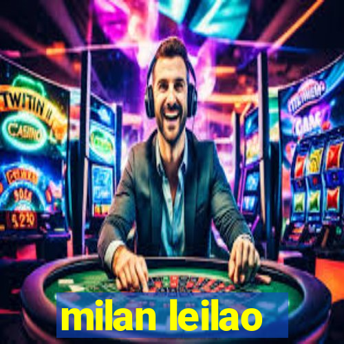 milan leilao