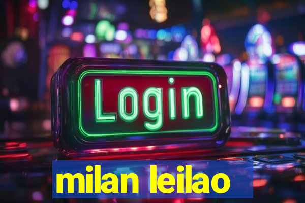 milan leilao