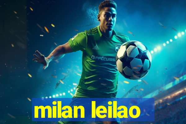 milan leilao