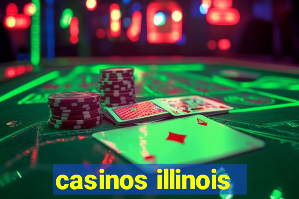 casinos illinois