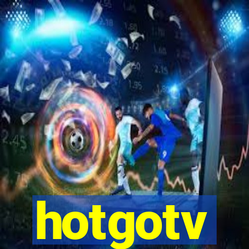 hotgotv