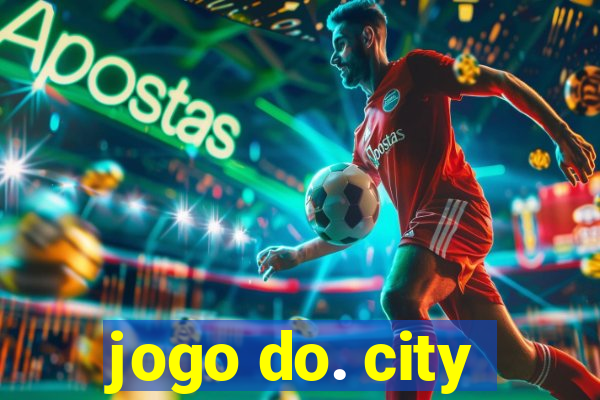 jogo do. city