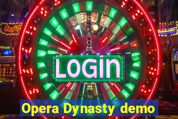 Opera Dynasty demo