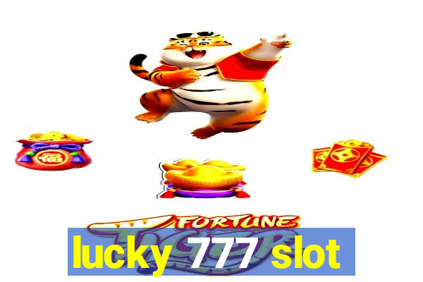 lucky 777 slot