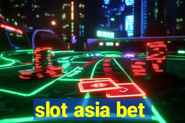 slot asia bet