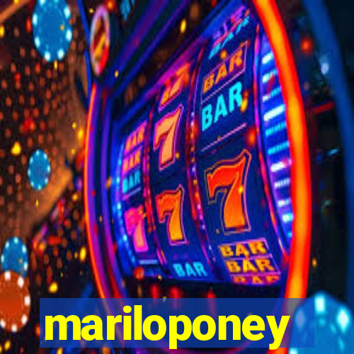 mariloponey