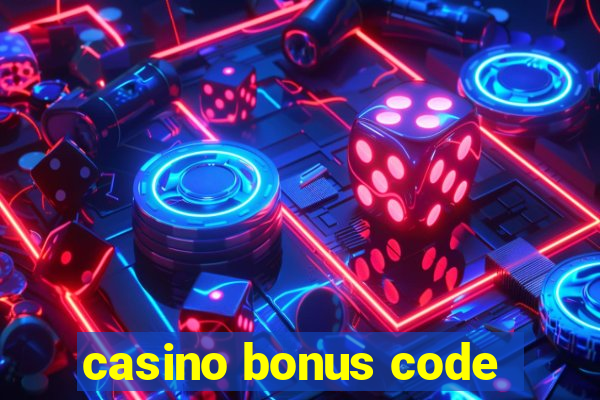 casino bonus code