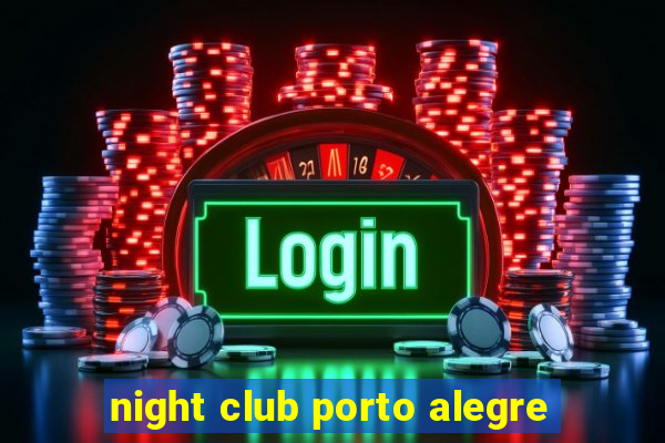 night club porto alegre