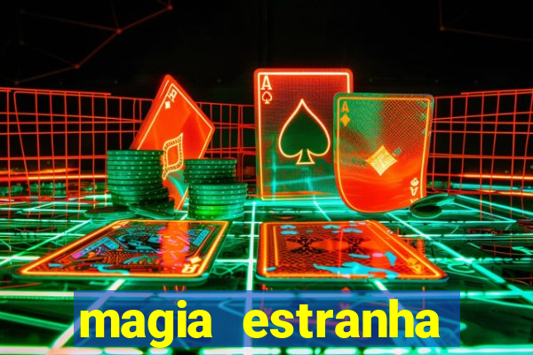 magia estranha filme completo dublado google drive