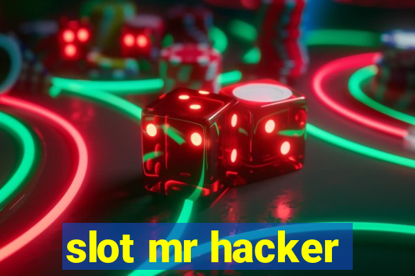 slot mr hacker