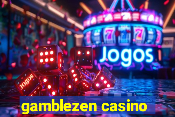 gamblezen casino