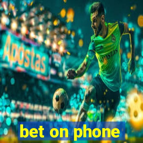 bet on phone