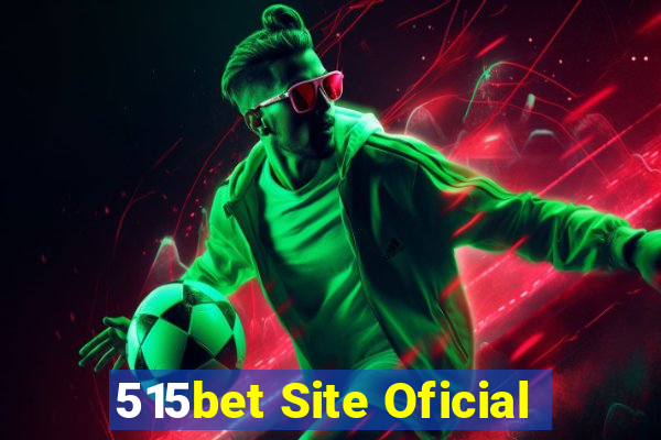 515bet Site Oficial