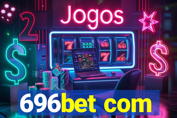 696bet com