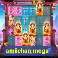 amiichan mega