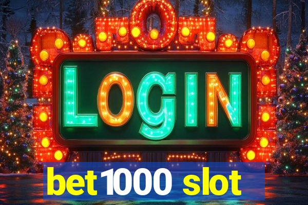 bet1000 slot