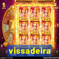 vissadeira