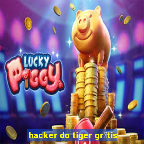 hacker do tiger gr谩tis