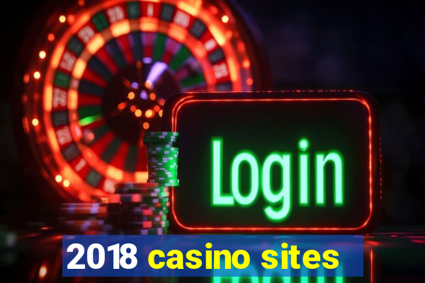 2018 casino sites