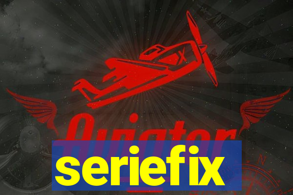 seriefix