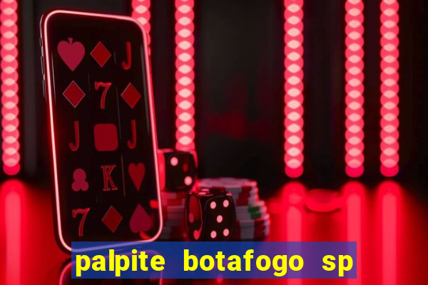 palpite botafogo sp x avai