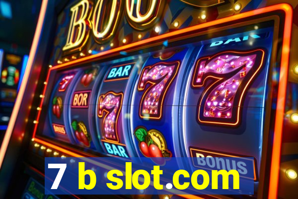 7 b slot.com