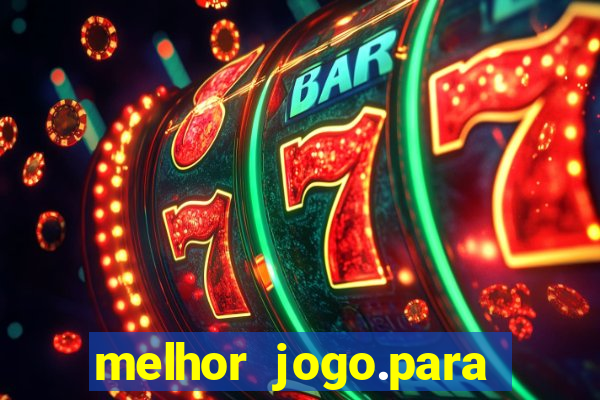 melhor jogo.para ganhar dinheiro