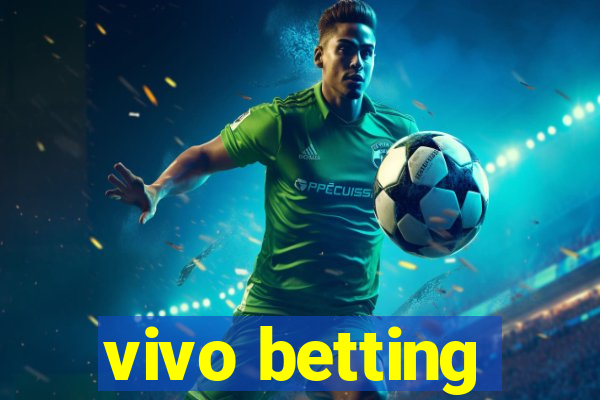 vivo betting