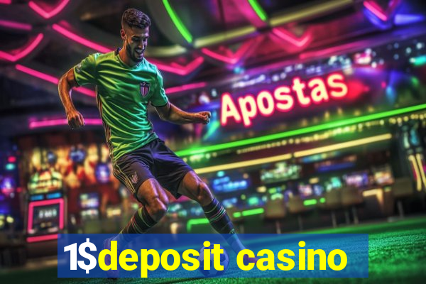 1$deposit casino