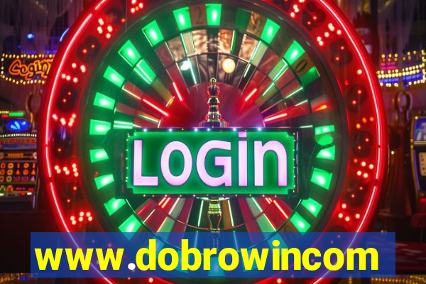 www.dobrowincom