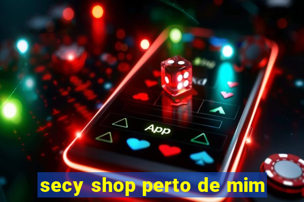 secy shop perto de mim