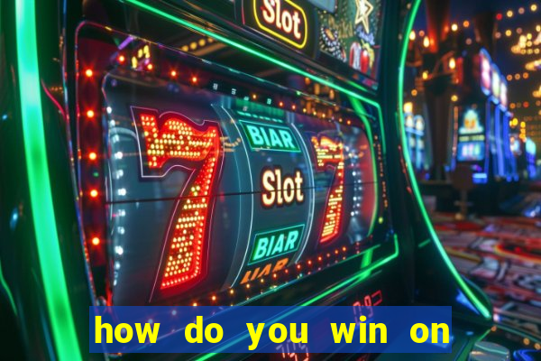 how do you win on slot machines