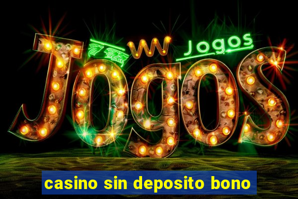 casino sin deposito bono