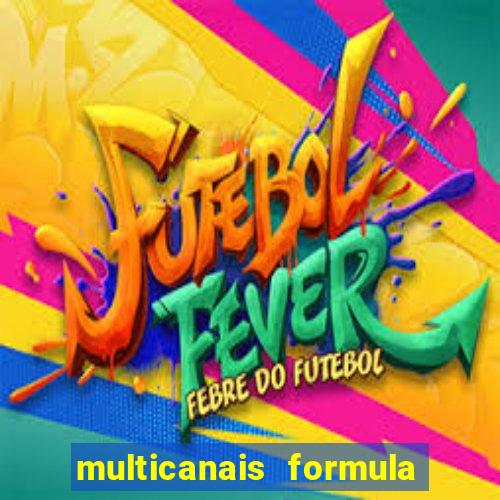 multicanais formula 1 ao vivo