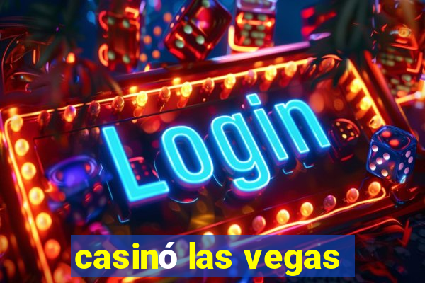 casinó las vegas