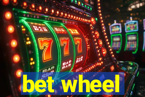 bet wheel