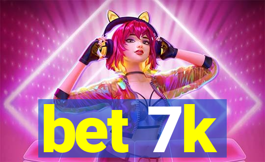 bet 7k