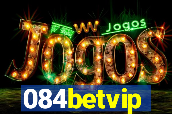 084betvip