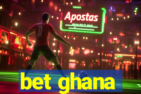 bet ghana