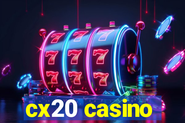 cx20 casino