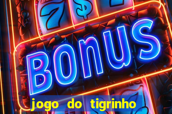 jogo do tigrinho que ganha dinheiro como jogar